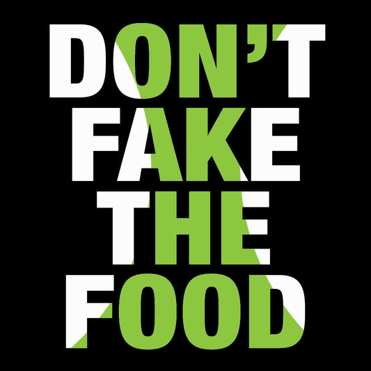 Don't Get Faked Out by Fake Foods